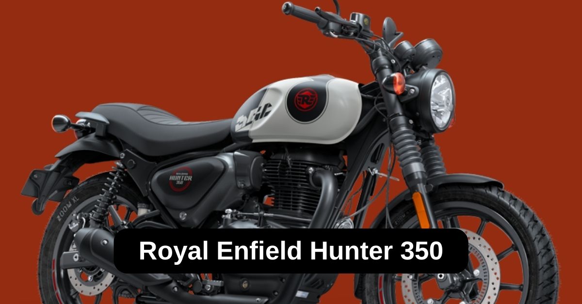 Royal Enfield Hunter 350 2025: दमदार लुक, शानदार फीचर्स के साथ आया नया हंटर 350, जानिये कितनी है कीमत